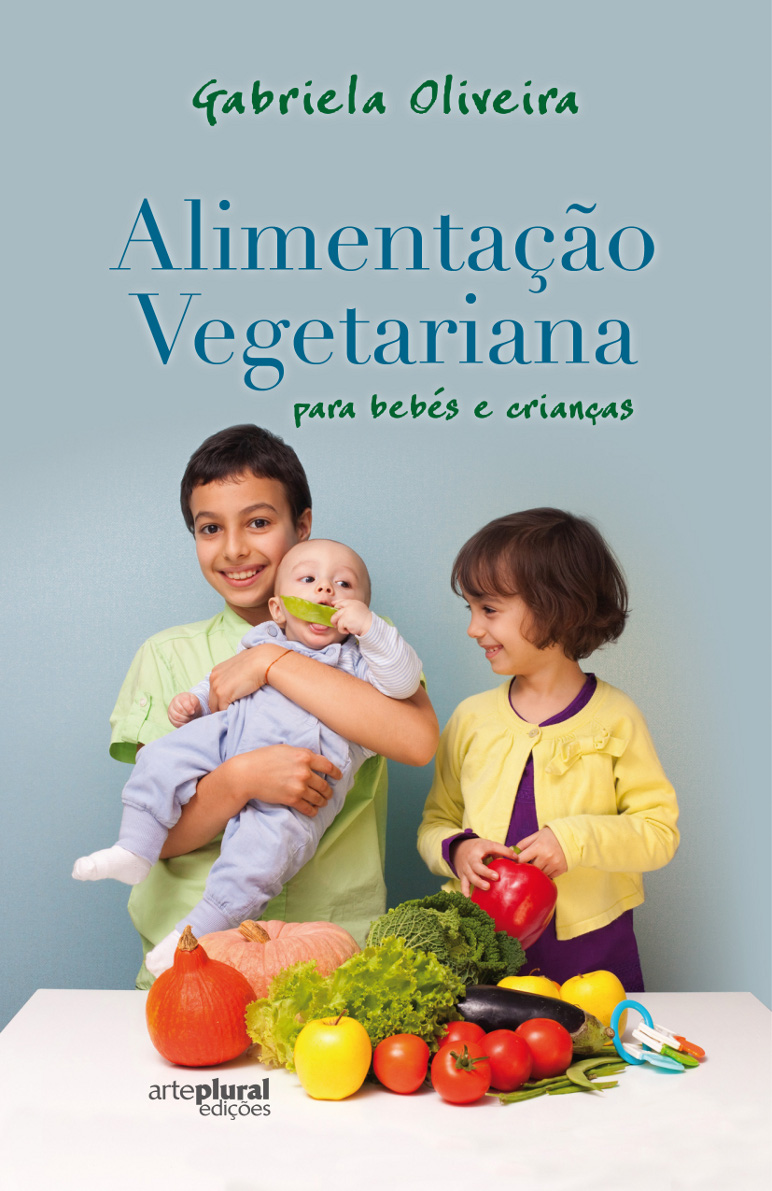 capa do Livro Alimentao Vegetariana Para Bebs e Crianas