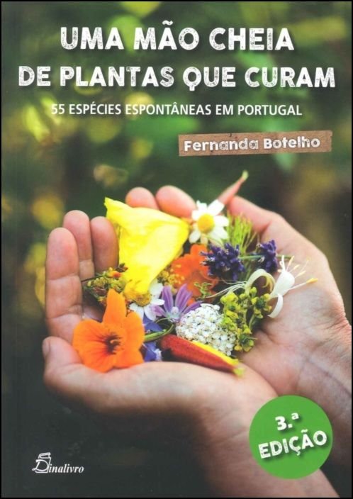 Livro Uma Mo Cheia de Plantas que Curam, de Fernanda Botelho